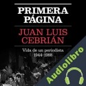Audiolibro Primera página Juan Luis Cebrián