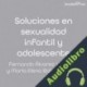 Audiolibro Soluciones en sexualidad infantil y adolescente María Elena Balsa Sabbagh