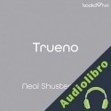Audiolibro Trueno Neal Shusterman