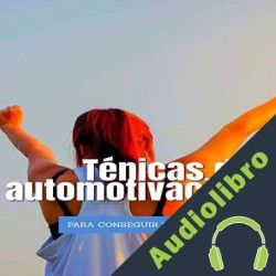 Audiolibro Técnicas de automotivación para conseguir tus objetivos Juanjo Ramos