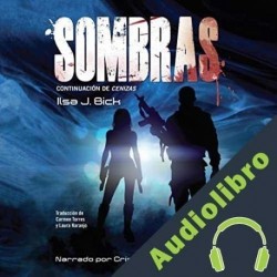 Audiolibro Sombras Ilsa J. Bick