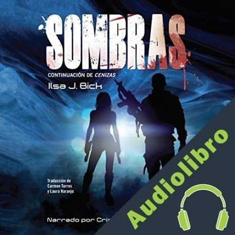 Audiolibro Sombras Ilsa J. Bick