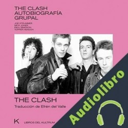 Audiolibro The Clash - Autobiografía grupal The Clash