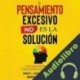 Audiolibro El Pensamiento Excesivo No es la Solución Robert J. Charles