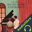 Audiolibro Yo no maté a Federico Carlos Mayoral
