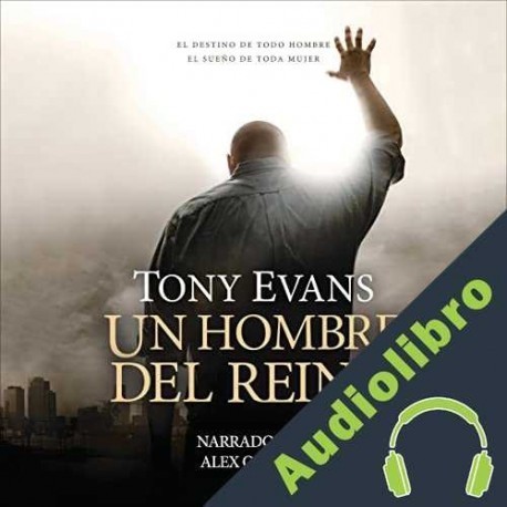 Audiolibro Un hombre del reino Tony Evans