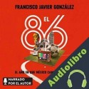 Audiolibro El 86 Francisco Javier González