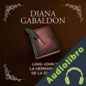 Audiolibro Lord John y la hermandad de la espada Diana Gabaldon