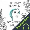 Audiolibro Los abrazos lentos Elísabet Benavent