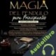 Audiolibro Magia del Péndulo para Principiantes: 3 en 1 Jessica Vargas