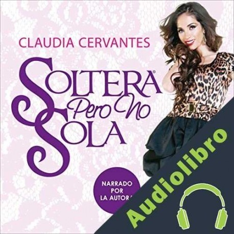 Audiolibro Soltera pero no sola varios autores