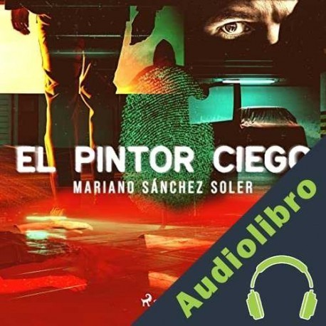 Audiolibro El pintor ciego Mariano Sánchez Soler
