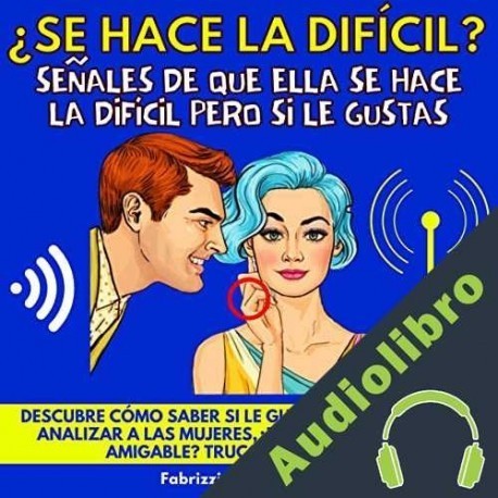 Audiolibro ¿Se Hace La Difícil? Fabrizzio W. Ackerman