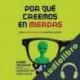 Audiolibro Por qué creemos en mierdas Ramon Nogueras
