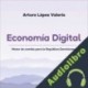 Audiolibro Economía Digital Arturo López Valerio