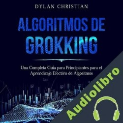 Audiolibro Algoritmos de Grokking Dylan Christian