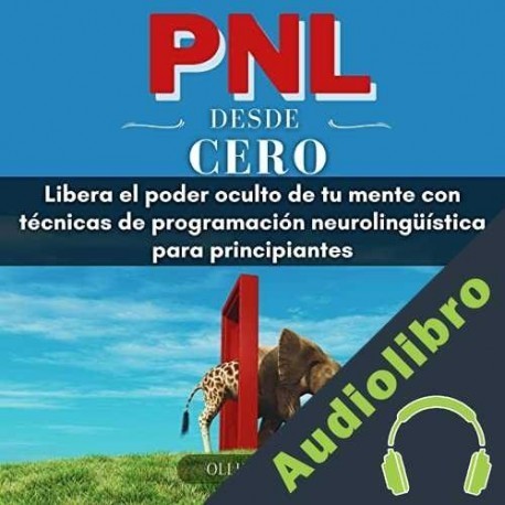 Audiolibro PNL Desde Cero Ollie Snider
