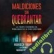 Audiolibro Maldiciones sin quebrantar Rebecca Brown
