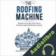 Audiolibro The Roofing Machine Martin Pettigrew