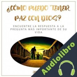 Audiolibro ¿Cómo puedo tener paz con Dios? J.C Ryle