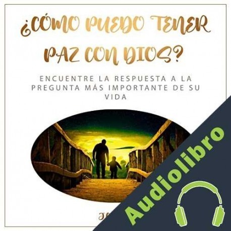 Audiolibro ¿Cómo puedo tener paz con Dios? J.C Ryle