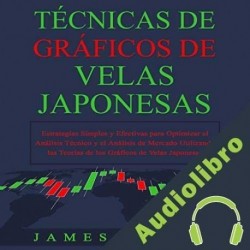 Audiolibro Técnicas de Gráficos de Velas Japonesas James Abbott