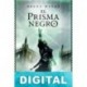El prisma negro Brent Weeks