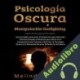 Audiolibro Psicología Oscura y Manipulación Gaslighting Melinda Xavier