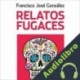 Audiolibro Relatos fugaces Francisco José González