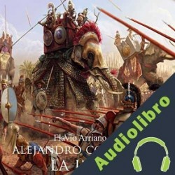 Audiolibro Alejandro conquista la india Flavio Arriano