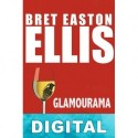 Glamourama Bret Easton Ellis