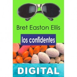 Los confidentes Bret Easton Ellis