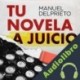 Audiolibro Tu novela a juicio plus Manuel del Prieto