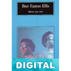 Menos que cero Bret Easton Ellis