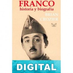 Franco: Historia y biografía. Tomo II Brian Crozier