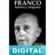 Franco: Historia y biografía. Tomo II Brian Crozier