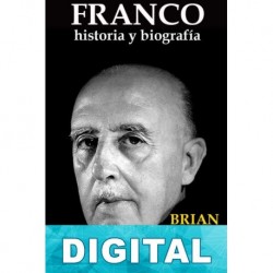 Franco: Historia y biografía. Tomo II Brian Crozier