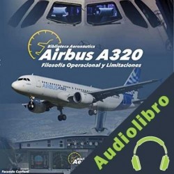 Audiolibro Airbus A320. Filosofía operacional Facundo Conforti