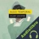 Audiolibro Algo temporal Hilary Leichter