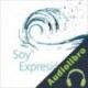 Audiolibro Soy expresión Volumen I Jorge Lomar