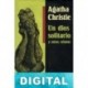 Un dios solitario y otros relatos Agatha Christie