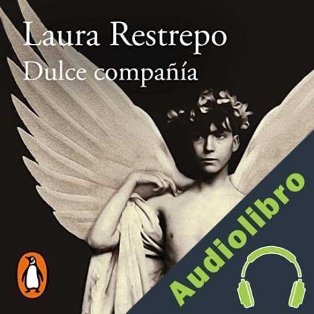 Audiolibro Dulce compañía Laura Restrepo