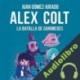 Audiolibro Alex Colt. La batalla de Ganímedes Juan Gómez-Jurado