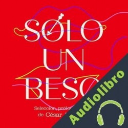 Audiolibro Sólo un beso César Arístides