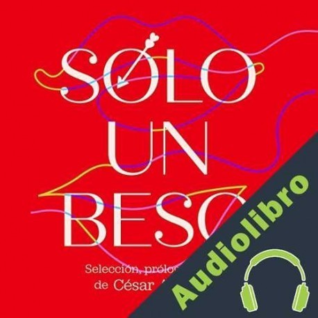 Audiolibro Sólo un beso César Arístides