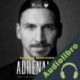 Audiolibro Adrenalina Zlatan Ibrahimovic
