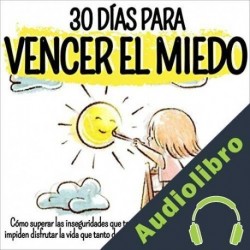 Audiolibro 30 días para vencer el miedo K.A. Sánchez