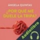 Audiolibro ¿Por qué me duele la tripa? Ángela Quintas