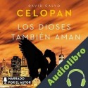 Audiolibro Los Dioses también aman Celopan