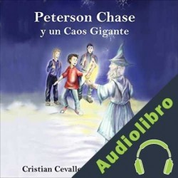 Audiolibro Peterson Chase Y Un Caos Gigante Cristian Andrés Cevallos De La Torre